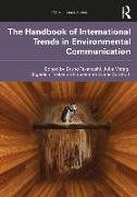 The Handbook of International Trends in Environmental Communication