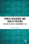 Public Discourse and Health Policies