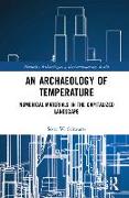 An Archaeology of Temperature