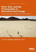 Peter Goin and the Photography of Environmental Change