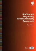 Drafting and Negotiating Petroleum Royalty Agreements