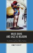 Miles Davis, and Jazz as Religion