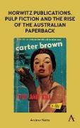 Horwitz Publications, Pulp Fiction and the Rise of the Australian Paperback