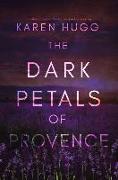 The Dark Petals of Provence