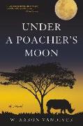 Under a Poacher's Moon