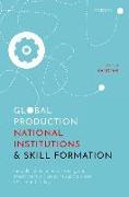 Global Production, National Institutions, and Skill Formation