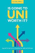 Is Going to Uni Worth it?