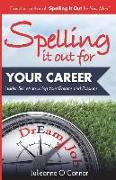 Spelling It Out For Your Career