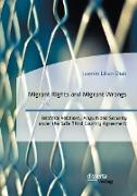 Migrant Rights and Migrant Wrongs. Bilateral Relations, Asylum and Security under the Safe Third Country Agreement