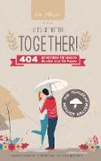 Let¿s get better together! 404 Erlebnisse für unserer Bucket List für Paare ¿ die Schlechtwetter Edition