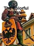 The Colorful Sculptor