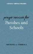 Catholic Meeting Prayers: Prayer Services for Parishes and Schools