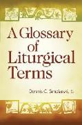 A Glossary of Liturgical Terms