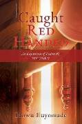 Caught Red Handed: An Exposition of Psalm 91, Volume V