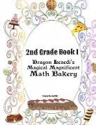 Dragon Lesedi's Magical Magnificent Bakery 2nd grade 1: Book 1