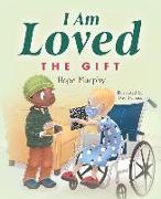I Am Loved: The Gift