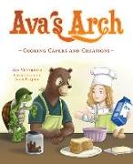 Ava's Arch: Cooking Capers and Creations