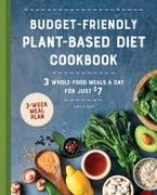 Budget-Friendly Plant-Based Diet Cookbook