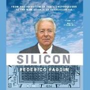 Silicon Lib/E: From the Invention of the Microprocessor to the New Science of Consciousness
