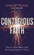 Contagious Faith: Discover Your Natural Style for Sharing Jesus with Others