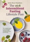 The 16:8 Intermittent Fasting Lifestyle Plan