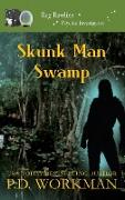 Skunk Man Swamp