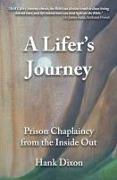 A Lifer's Journey: Prison Chaplaincy from the Inside Out