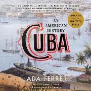 Cuba: An American History