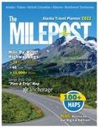 The Milepost 2022: Alaska Travel Planner