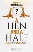 A Hen and a Half