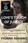 Love's Touch of Justice: Flynn's Crossing Romantic Suspense Series Book 7