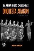 La Reina de las Charangas: Orquesta Aragón