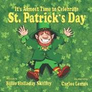 It's Almost Time to Celebrate St. Patrick's Day