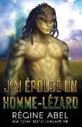 J'ai Épousé Un Homme-Lézard