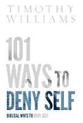 101 Ways to Deny Self