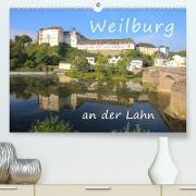 Weilburg - an der Lahn (Premium, hochwertiger DIN A2 Wandkalender 2022, Kunstdruck in Hochglanz)