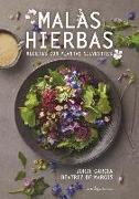 Malas Hierbas: Recetas Con Plantas Silvestres