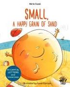 Small, a Happy Grain of Sand
