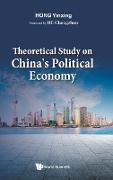Theoretical Study on China's Political Economy