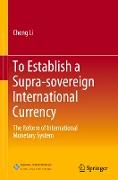 To Establish a Supra-sovereign International Currency