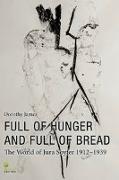 Full of Hunger and Full of Bread