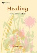 Healing - How our health returns