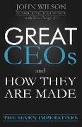 Great Ceos and How They Are Made