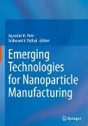 Emerging Technologies for Nanoparticle Manufacturing