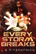 Every Storm Breaks