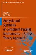 Analysis and Synthesis of Compliant Parallel Mechanisms¿Screw Theory Approach