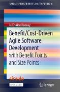 Benefit/Cost-Driven Software Development