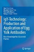 IgY-Technology: Production and Application of Egg Yolk Antibodies