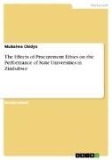 The Effects of Procurement Ethics on the Performance of State Universities in Zimbabwe