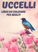 Uccelli Libro da Colorare per Adulti